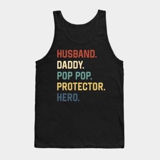 Fathers Day Shirt Husband Daddy Pop Pop Protector Hero Gift Tank Top